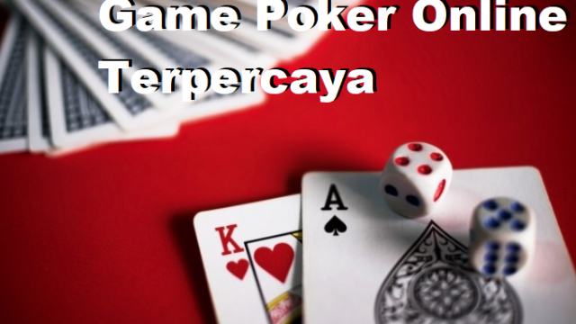Game Poker Online Terpercaya