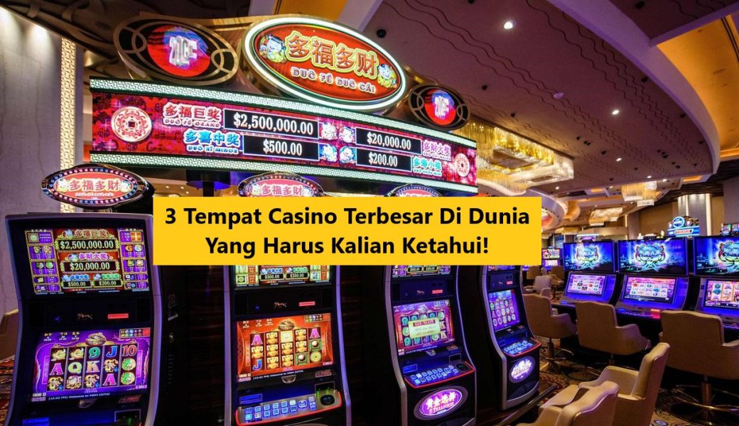 10 casino terbesar di dunia